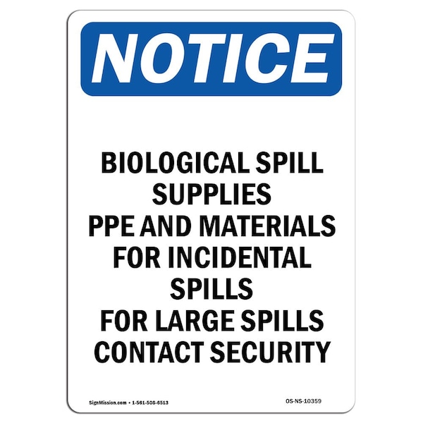 Signmission OSHA Notice Sign, Biological Spill Supplies PPE, 10in X 7in Rigid Plastic, 7" W, 10" H, Portrait OS-NS-P-710-V-10359 - main